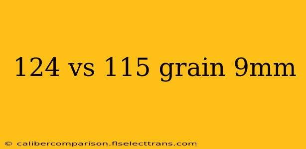 124 vs 115 grain 9mm