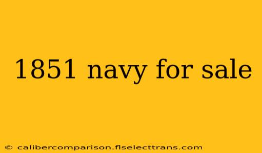 1851 navy for sale