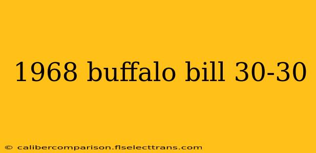 1968 buffalo bill 30-30