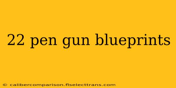 22 pen gun blueprints