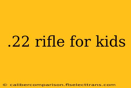 .22 rifle for kids