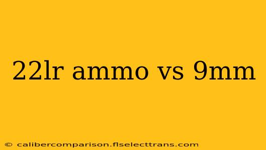 22lr ammo vs 9mm