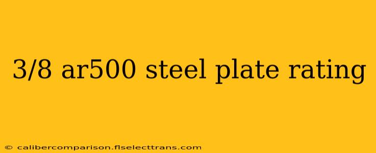 3/8 ar500 steel plate rating