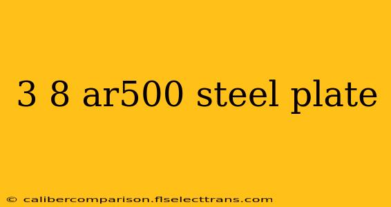 3 8 ar500 steel plate