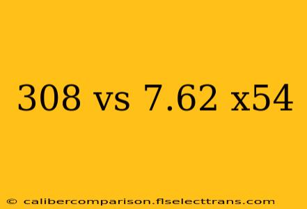 308 vs 7.62 x54