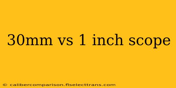 30mm vs 1 inch scope