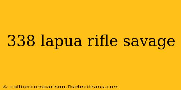 338 lapua rifle savage