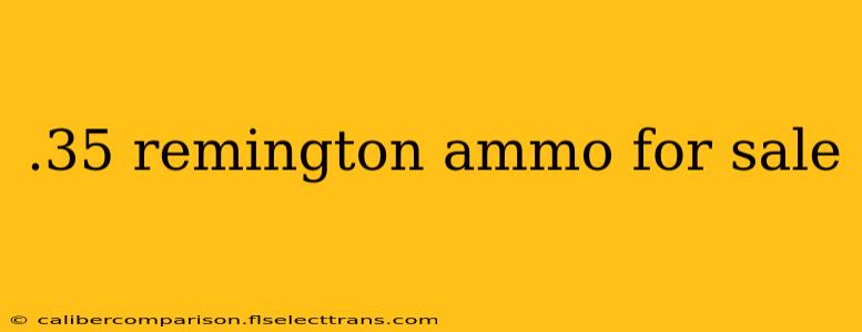 .35 remington ammo for sale