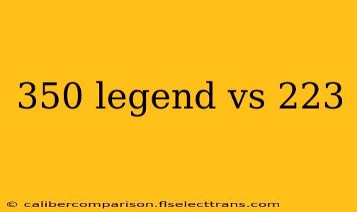 350 legend vs 223