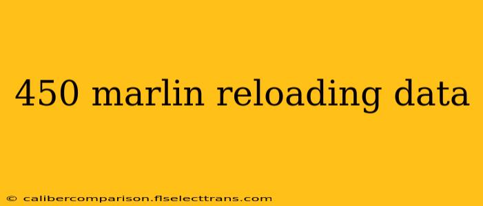 450 marlin reloading data