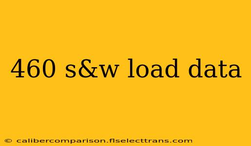 460 s&w load data