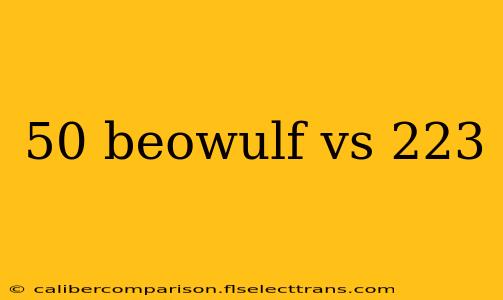 50 beowulf vs 223