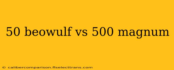 50 beowulf vs 500 magnum