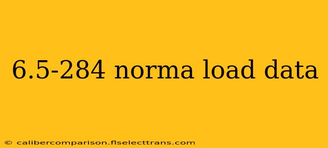 6.5-284 norma load data