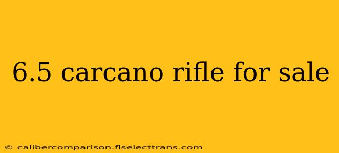 6.5 carcano rifle for sale