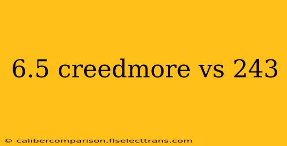 6.5 creedmore vs 243