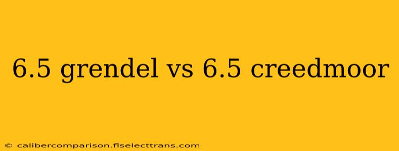 6.5 grendel vs 6.5 creedmoor