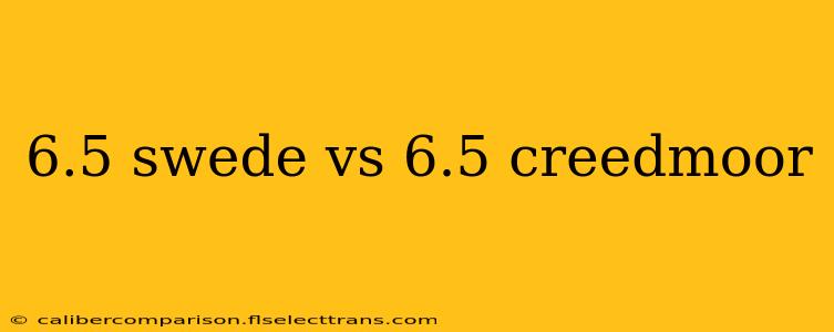 6.5 swede vs 6.5 creedmoor