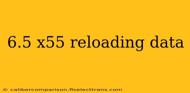 6.5 x55 reloading data