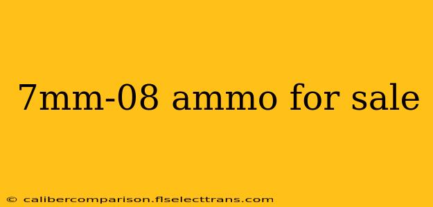 7mm-08 ammo for sale