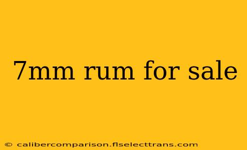 7mm rum for sale