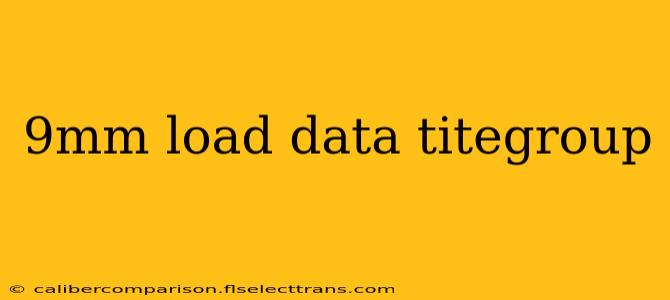 9mm load data titegroup