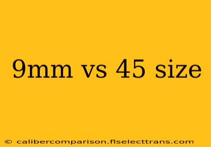 9mm vs 45 size