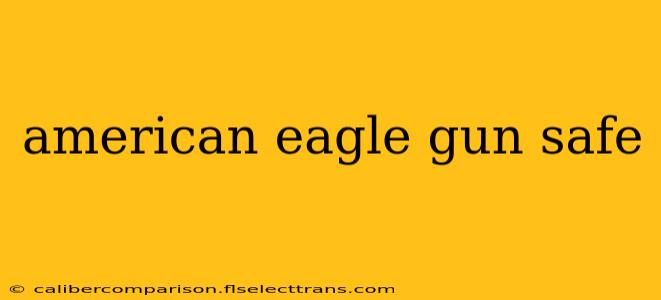 american eagle gun safe