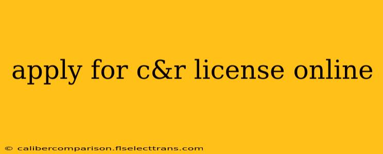 apply for c&r license online