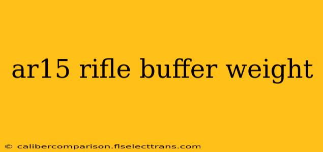 ar15 rifle buffer weight