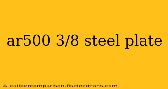 ar500 3/8 steel plate