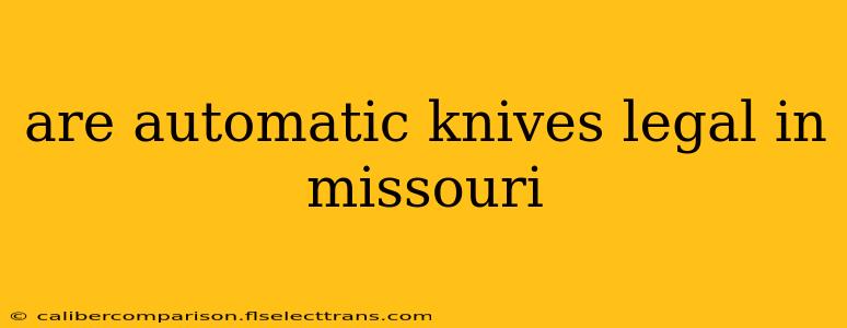 are automatic knives legal in missouri