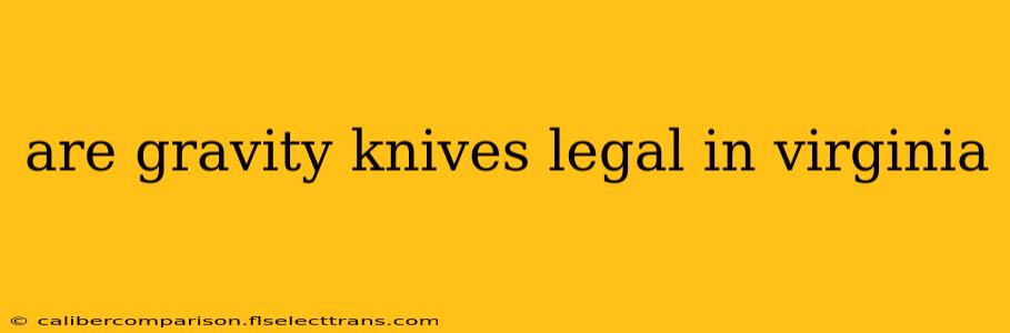 are gravity knives legal in virginia