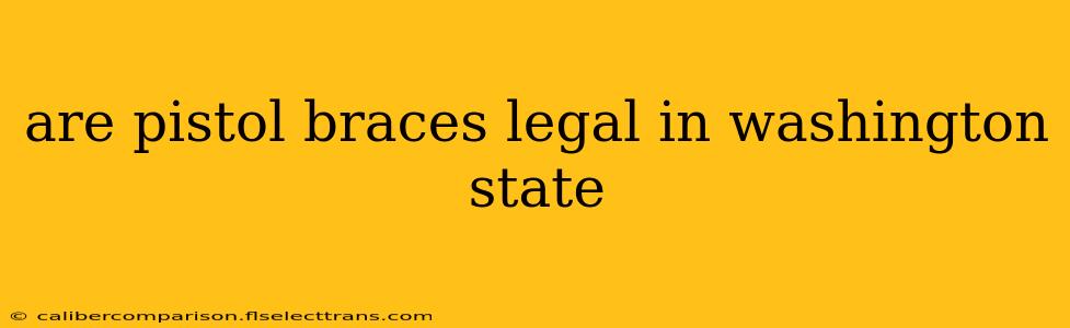 are pistol braces legal in washington state