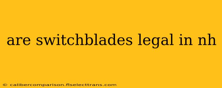 are switchblades legal in nh