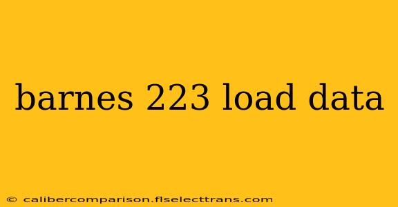 barnes 223 load data