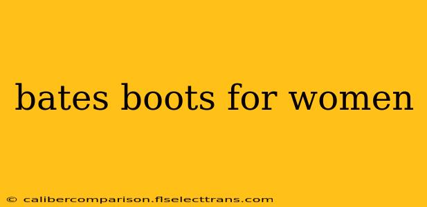 bates boots for women