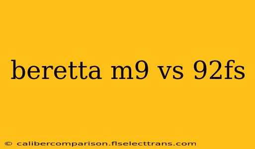 beretta m9 vs 92fs