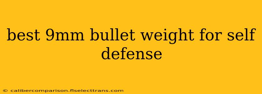 best 9mm bullet weight for self defense