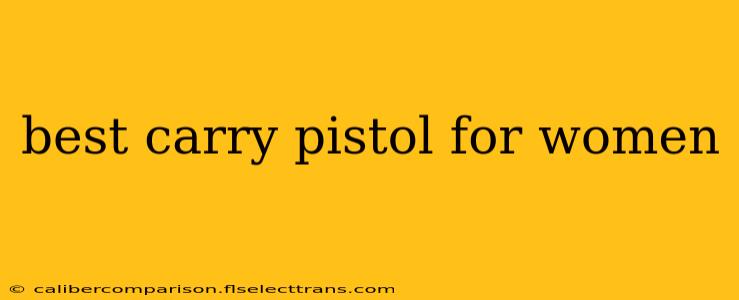 best carry pistol for women