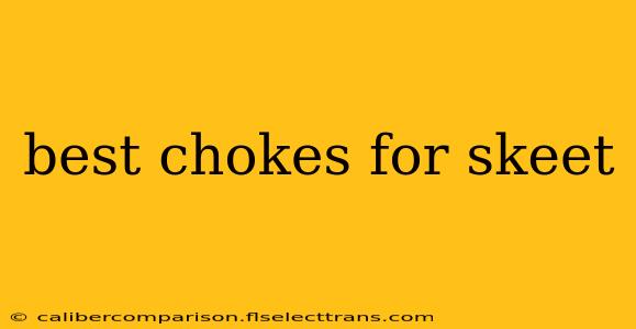 best chokes for skeet