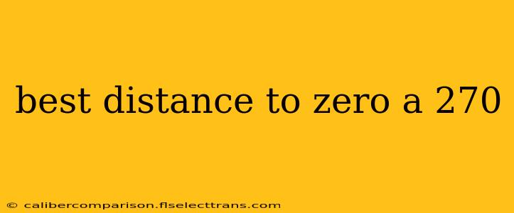 best distance to zero a 270