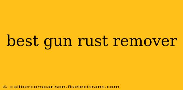 best gun rust remover