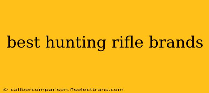 best hunting rifle brands