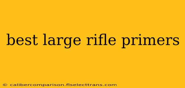 best large rifle primers