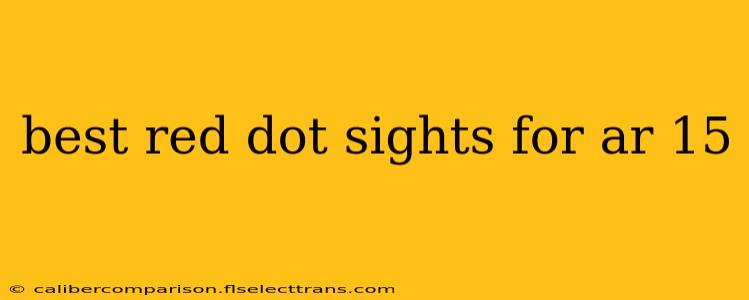 best red dot sights for ar 15