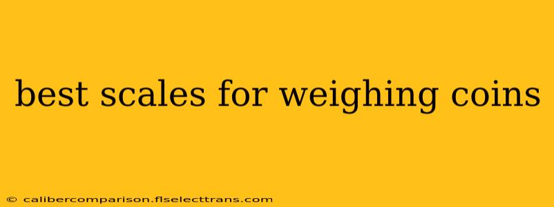 best scales for weighing coins