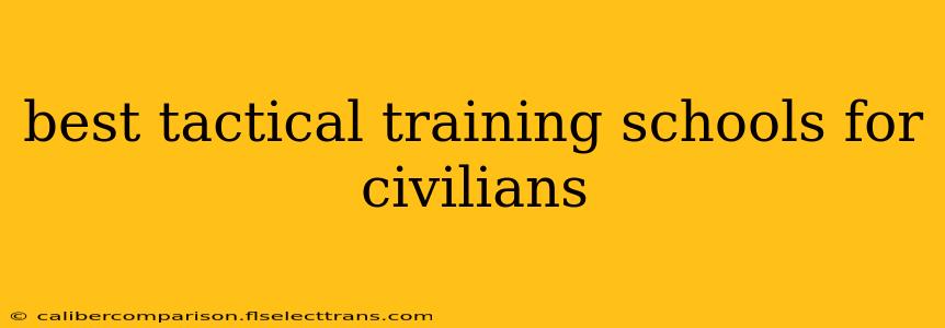 best tactical training schools for civilians