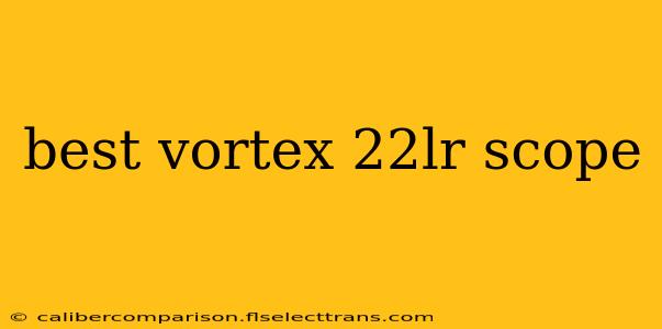 best vortex 22lr scope