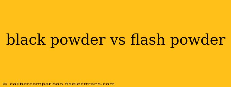 black powder vs flash powder